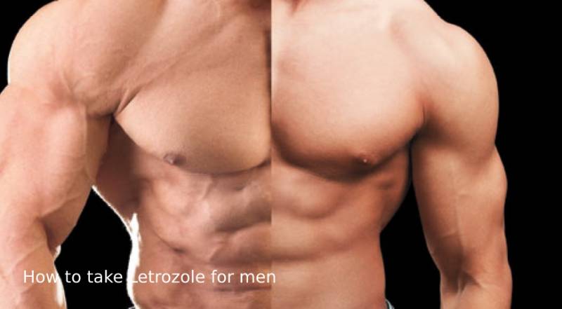How to take Letrozole for men?